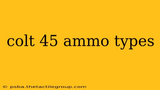 colt 45 ammo types