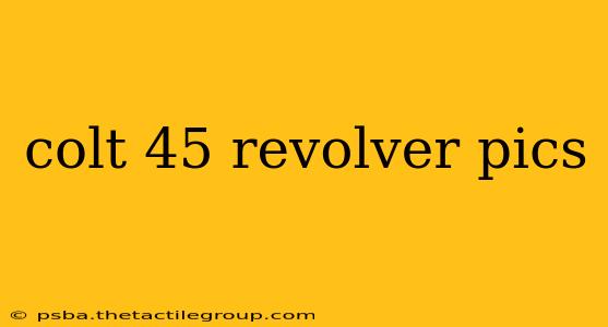 colt 45 revolver pics