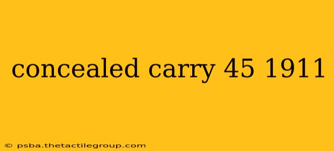 concealed carry 45 1911