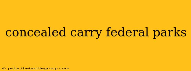 concealed carry federal parks