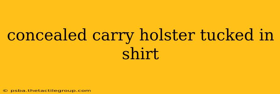 concealed carry holster tucked in shirt