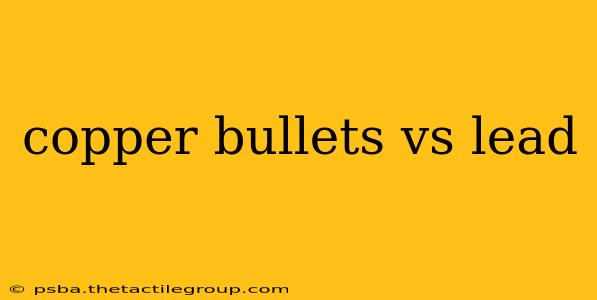 copper bullets vs lead