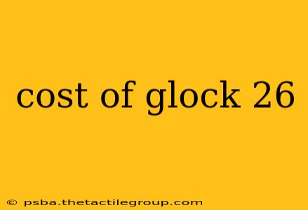 cost of glock 26