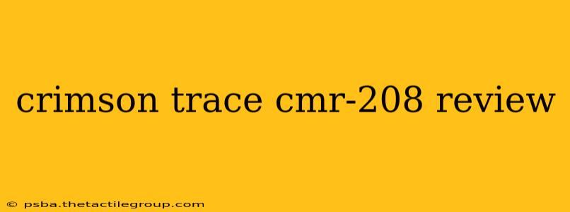 crimson trace cmr-208 review