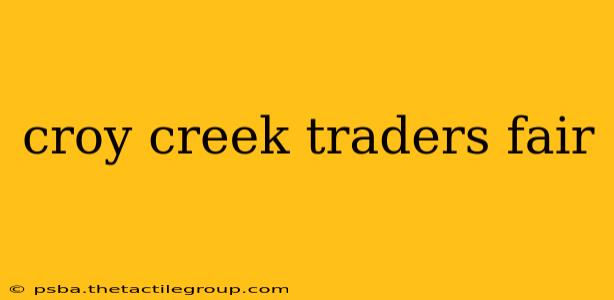 croy creek traders fair