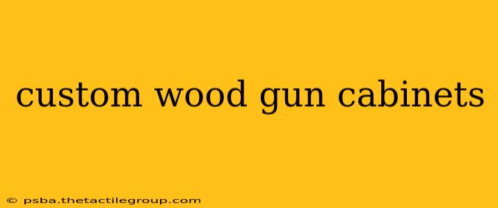 custom wood gun cabinets