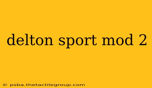 delton sport mod 2