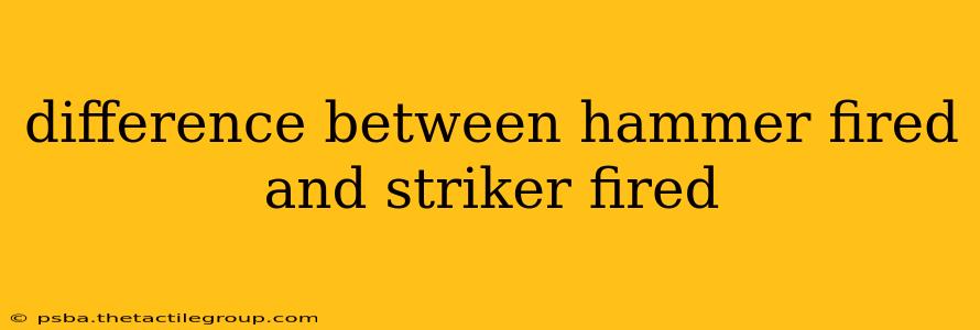 difference between hammer fired and striker fired