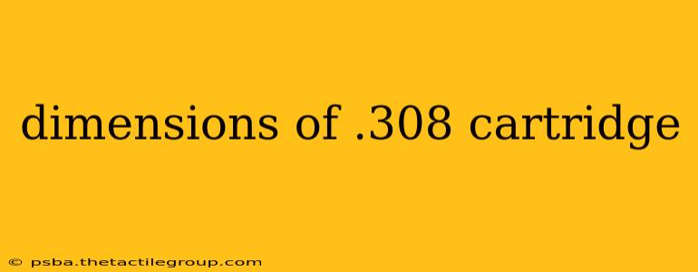 dimensions of .308 cartridge