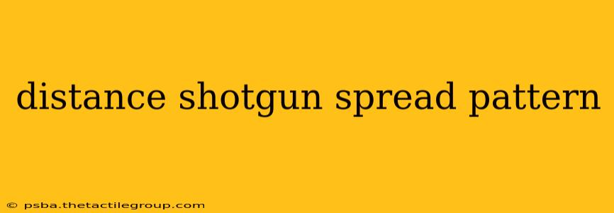 distance shotgun spread pattern