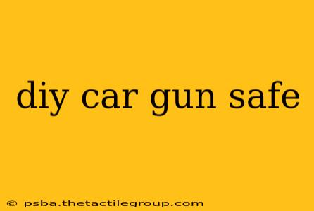 diy car gun safe