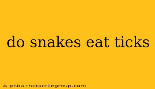 do snakes eat ticks