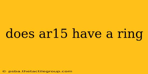 does ar15 have a ring