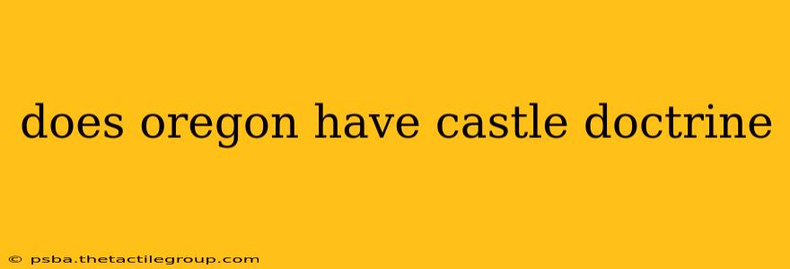 does oregon have castle doctrine