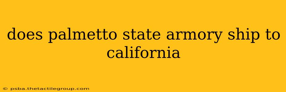 does palmetto state armory ship to california