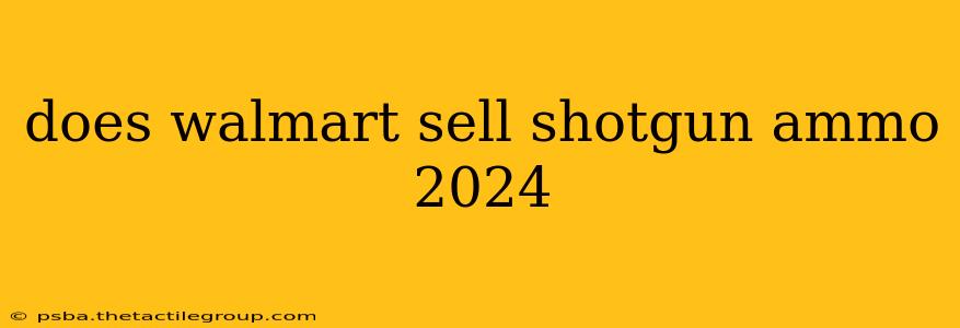 does walmart sell shotgun ammo 2024