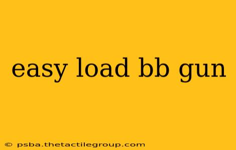 easy load bb gun