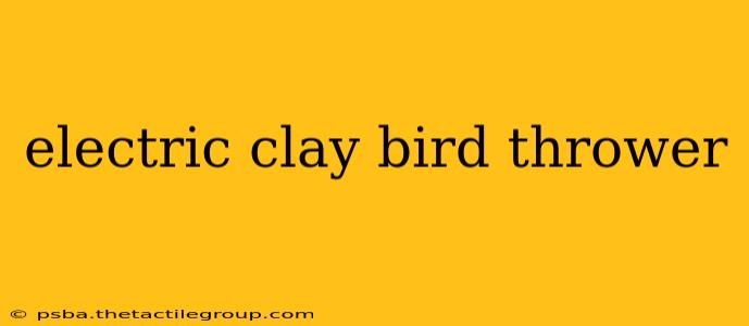 electric clay bird thrower