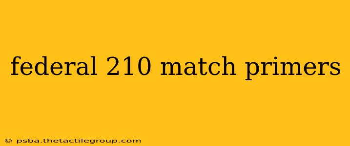 federal 210 match primers