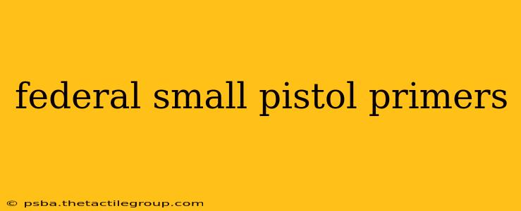 federal small pistol primers