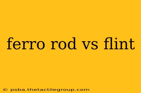 ferro rod vs flint