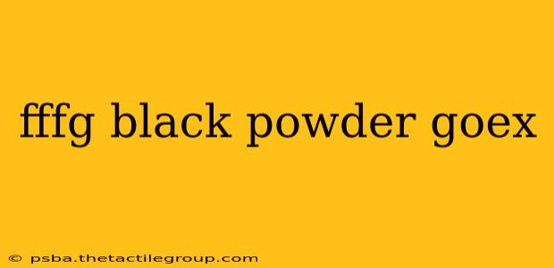 fffg black powder goex