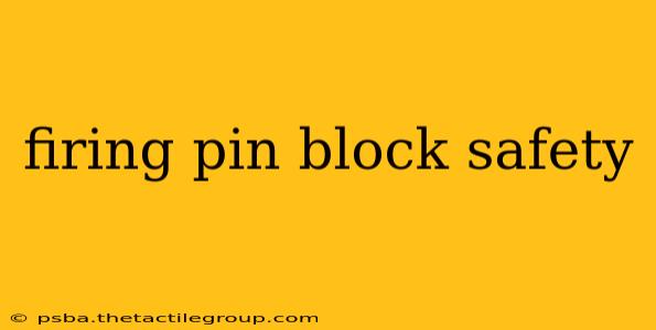 firing pin block safety