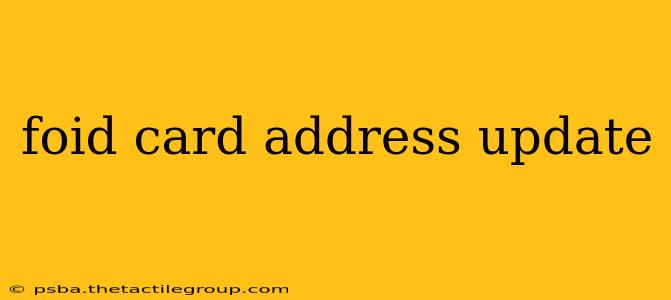 foid card address update