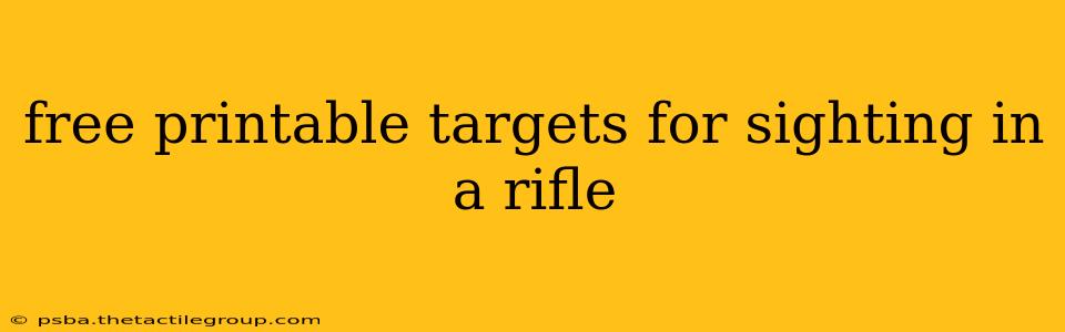 free printable targets for sighting in a rifle