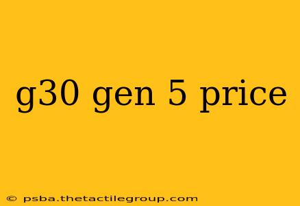 g30 gen 5 price