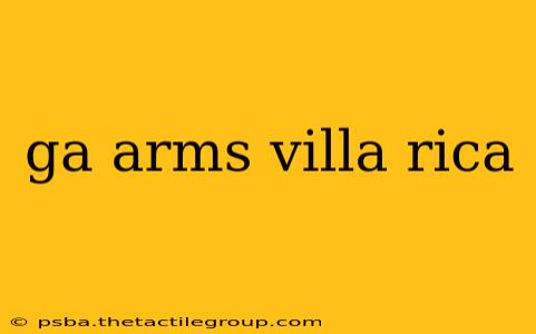 ga arms villa rica