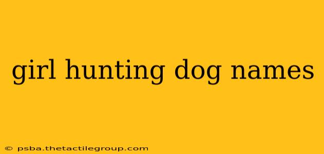 girl hunting dog names