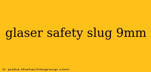 glaser safety slug 9mm