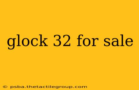 glock 32 for sale