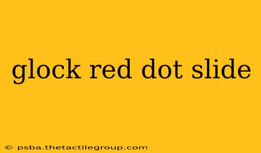 glock red dot slide