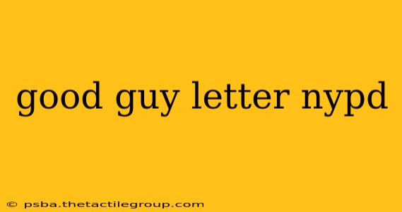 good guy letter nypd