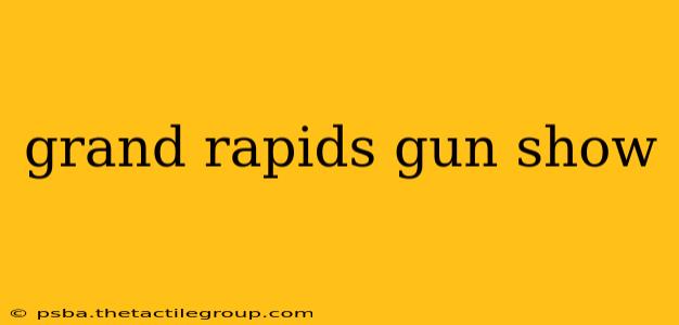 grand rapids gun show