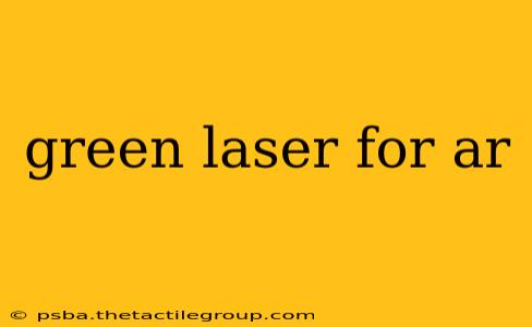 green laser for ar