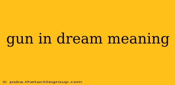 gun in dream meaning