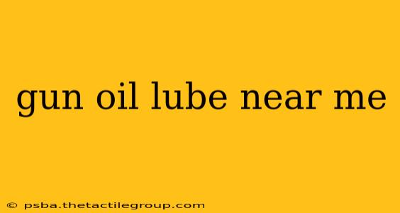 gun oil lube near me