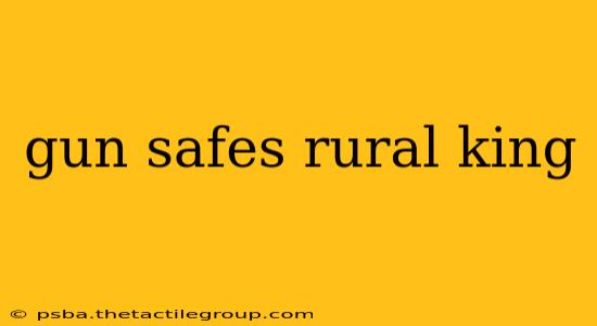 gun safes rural king