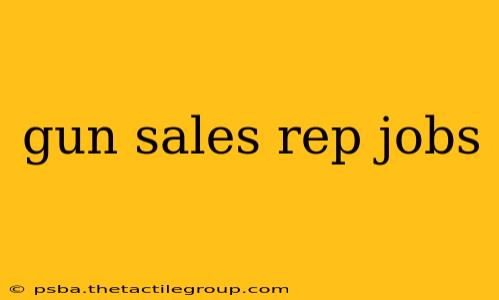 gun sales rep jobs