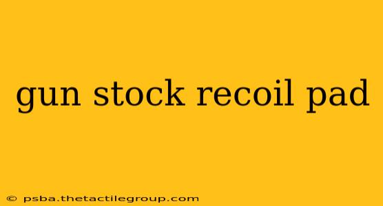 gun stock recoil pad