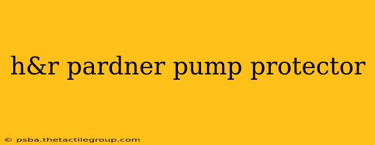 h&r pardner pump protector