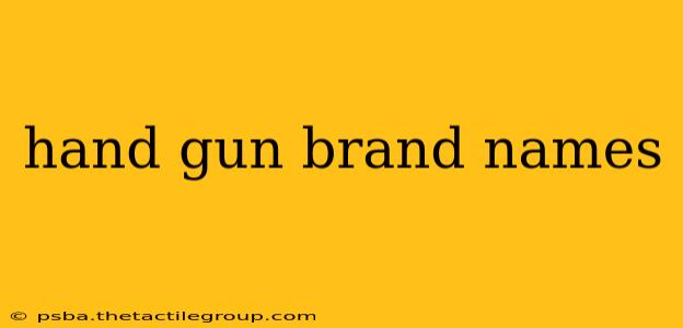 hand gun brand names