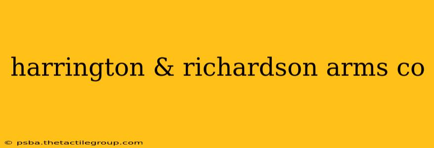 harrington & richardson arms co