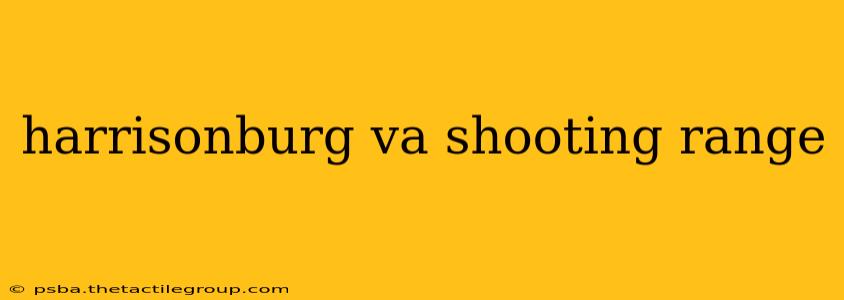 harrisonburg va shooting range