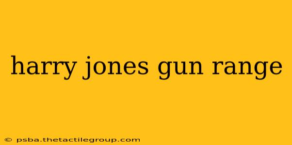 harry jones gun range