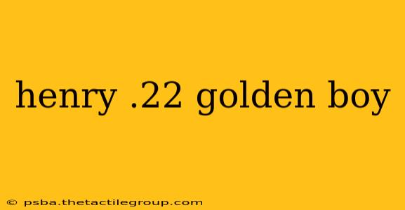 henry .22 golden boy