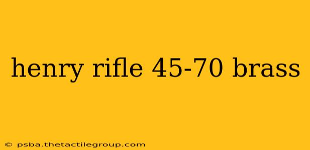 henry rifle 45-70 brass